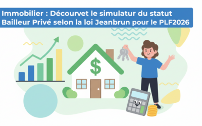 Immobilier : Découvrez le simulateur du statut Bailleur Privé selon la loi Jeanbrun pour le PLF2026